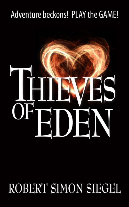 Cover of the book THIEVES of EDEN by Robert Simon Siegel, Thieves of Eden