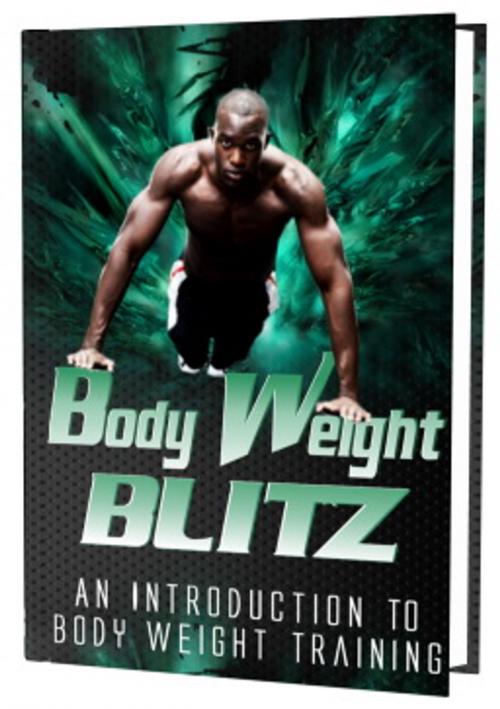 Cover of the book Body Weight Blitz by Charles Smythe, Writermore Publishing
