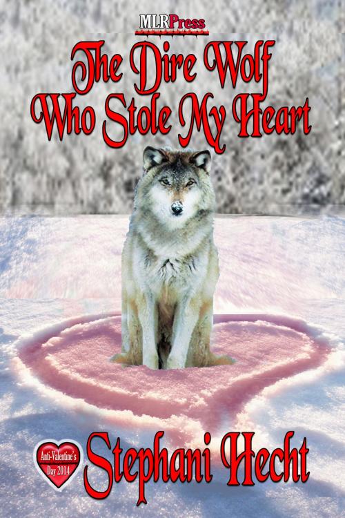 Cover of the book The Dire Wolf Who Stole My Heart by Stephani Hecht, MLR Press