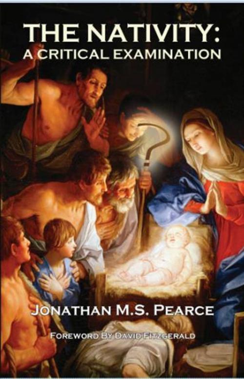 Cover of the book The Nativity: A Critical Examination by Jonathan MS Pearce, Onus Books