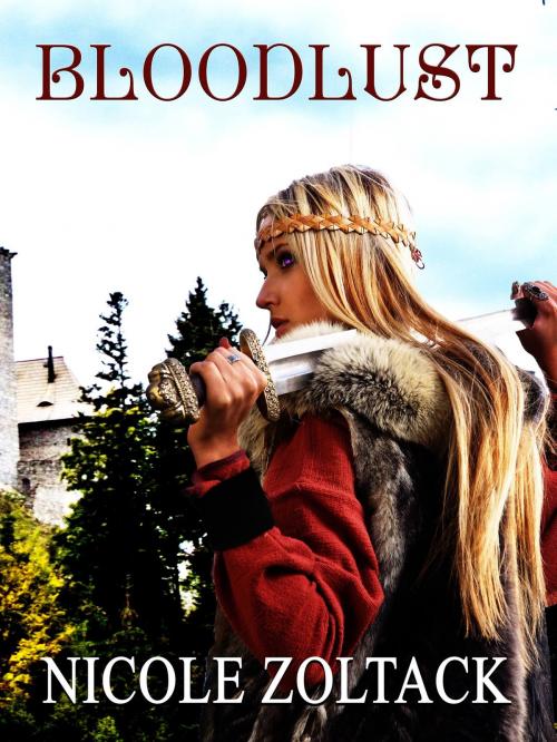 Cover of the book Bloodlust by Nicole Zoltack, Nicole Zoltack