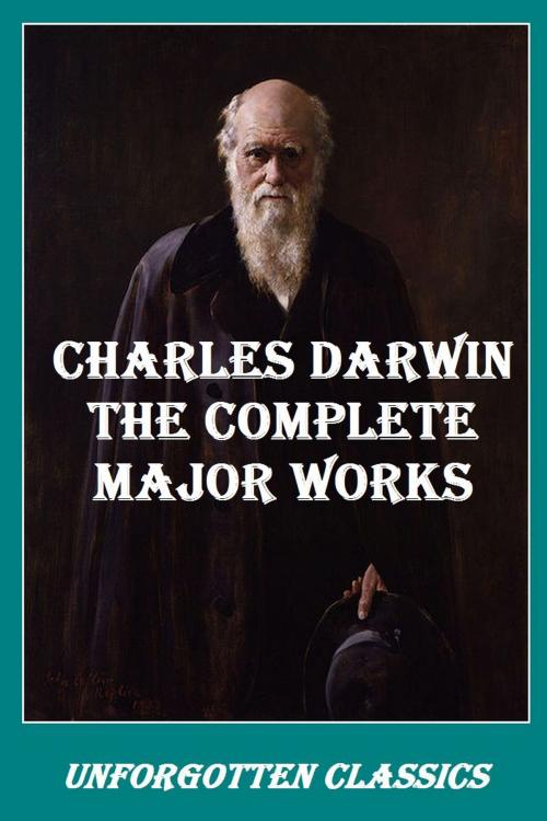 Cover of the book CHARLES DARWIN THE COMPLETE MAJOR WORKS by CHARLES DARWIN, Liongate Press
