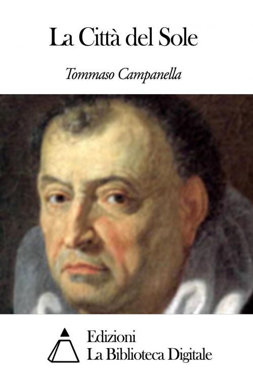 Cover of the book La Città del Sole by Tommaso Campanella, Edizioni la Biblioteca Digitale
