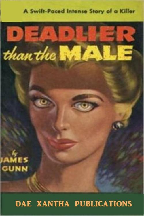 Cover of the book Deadlier Than The Male by James Dunn, Classic Mysteries