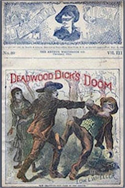 Cover of the book Deadwood Dick's Doom by Edward L. Wheeler, Classic Westerns