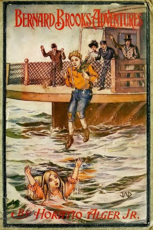 Cover of the book Bernard Brook's Adventures by Horatio Alger, Classic Adventures