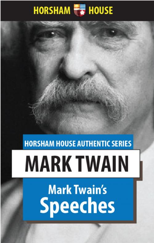 Cover of the book Mark Twain's Speeches by Mark Twain, The Horsham House Press