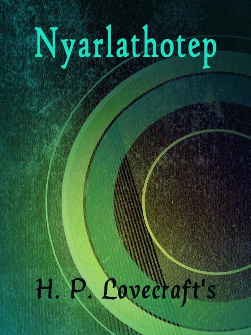 Cover of the book Nyarlathotep by H. P. Lovecraft, AppsPublisher