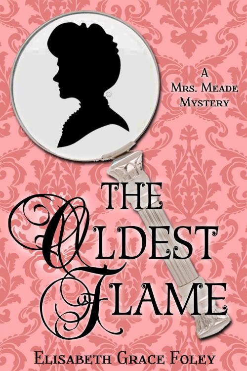 Cover of the book The Oldest Flame: A Mrs. Meade Mystery by Elisabeth Grace Foley, Second Sentence Press