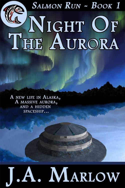 Cover of the book Night of the Aurora (Salmon Run - Book 1) by J.A. Marlow, Star Catcher Publishing