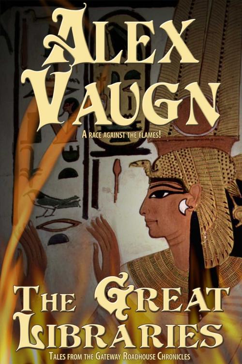 Cover of the book The Great Libraries by Alex Vaugn, Star Catcher Publishing