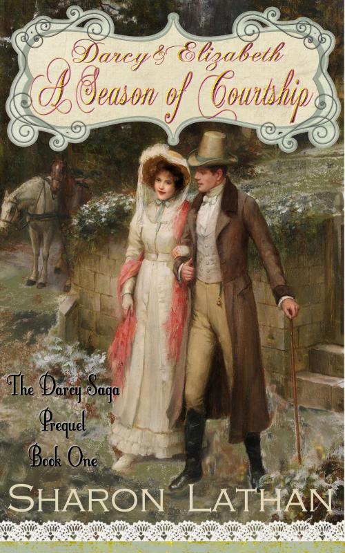 Cover of the book Darcy & Elizabeth: A Season of Courtship by Sharon Lathan, Sharon Lathan, Novelist