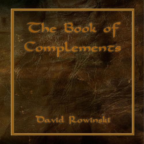 Cover of the book Book of Complements by David Rowinski, Inknbeans Press