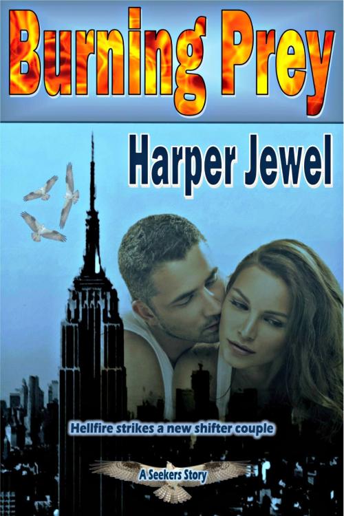 Cover of the book Burning Prey by Harper Jewel, Slippery Fingers Press & Publishing Services
