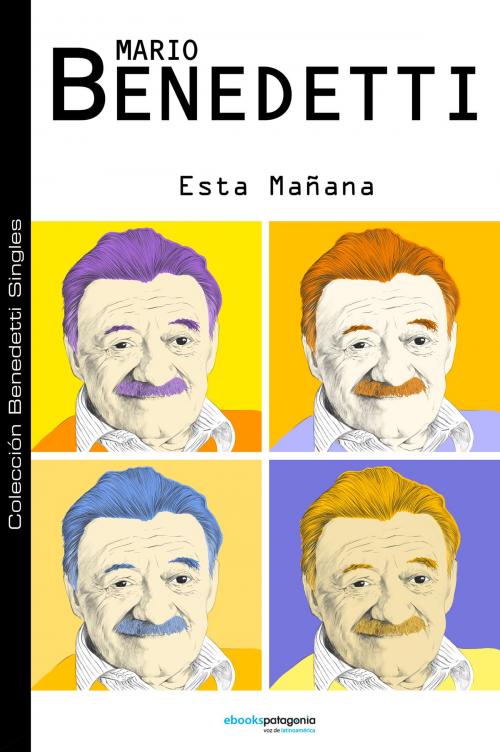 Cover of the book Esta mañana by Mario Benedetti, ebooks Patagonia
