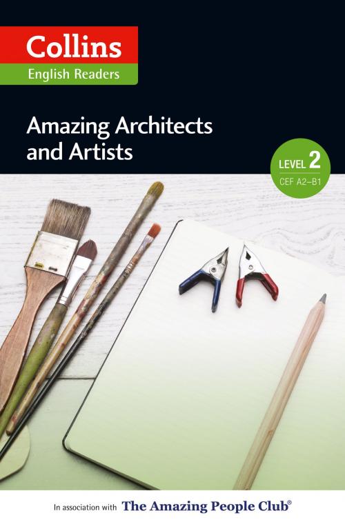 Cover of the book Amazing Architects & Artists: A2-B1 (Collins Amazing People ELT Readers) by F. H. Cornish, Fiona MacKenzie, HarperCollins Publishers