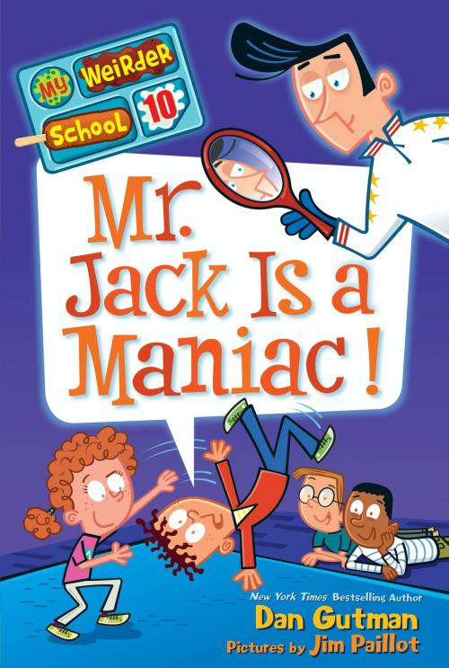 Cover of the book My Weirder School #10: Mr. Jack Is a Maniac! by Dan Gutman, HarperCollins