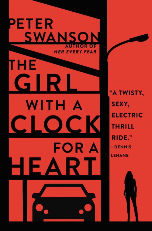 Cover of the book The Girl with a Clock for a Heart by Peter Swanson, William Morrow