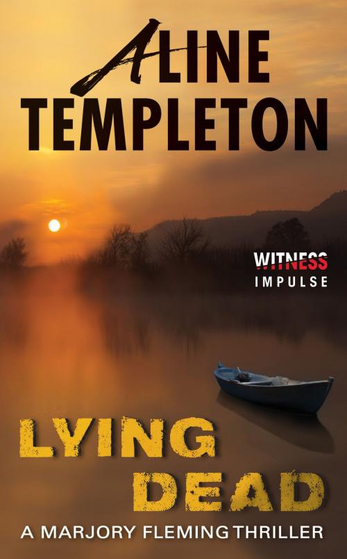Cover of the book Lying Dead by Aline Templeton, Witness Impulse