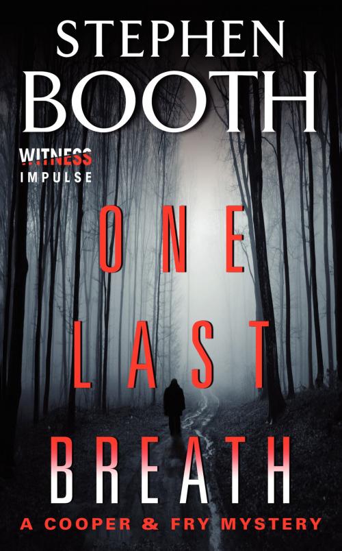 Cover of the book One Last Breath by Stephen Booth, Witness Impulse