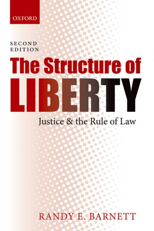Cover of the book The Structure of Liberty by Randy E. Barnett, OUP Oxford