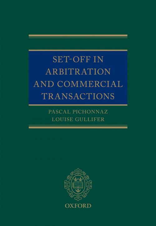 Cover of the book Set-Off in Arbitration and Commercial Transactions by Pascal Pichonnaz, Louise Gullifer, OUP Oxford