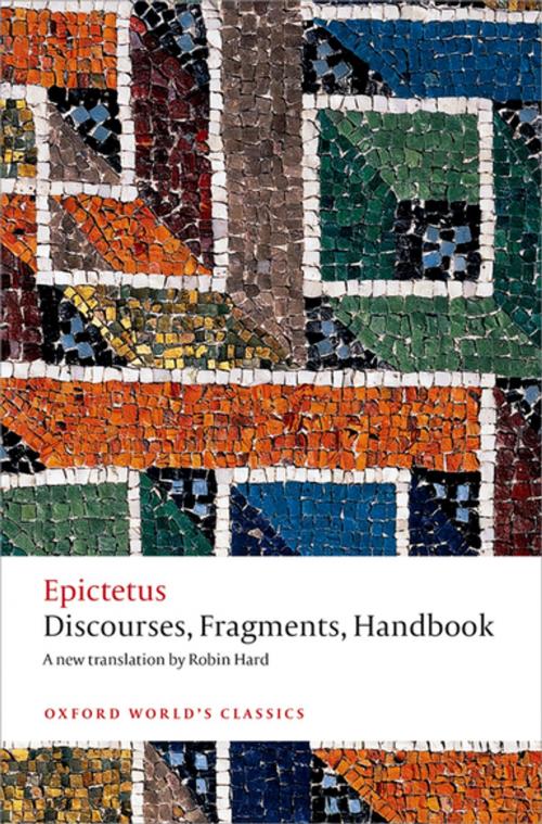 Cover of the book Discourses, Fragments, Handbook by Epictetus, Christopher Gill, OUP Oxford