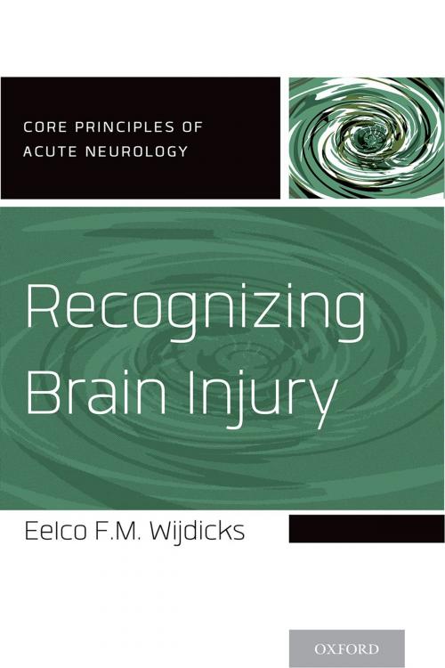 Cover of the book Recognizing Brain Injury by Eelco F.M. Wijdicks, Oxford University Press
