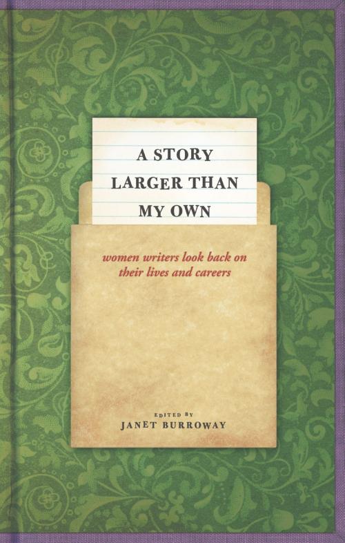 Cover of the book A Story Larger than My Own by , University of Chicago Press