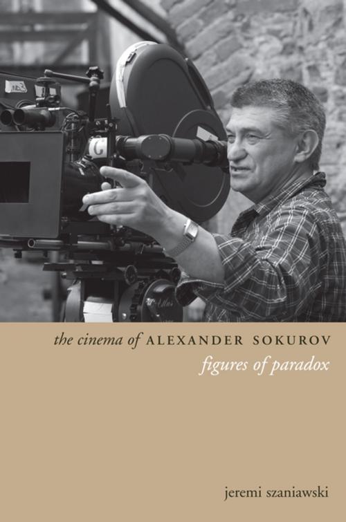 Cover of the book The Cinema of Alexander Sokurov by Jeremi Szaniawski, Columbia University Press