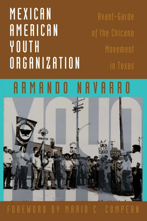 Cover of the book Mexican American Youth Organization by Armando Navarro, University of Texas Press
