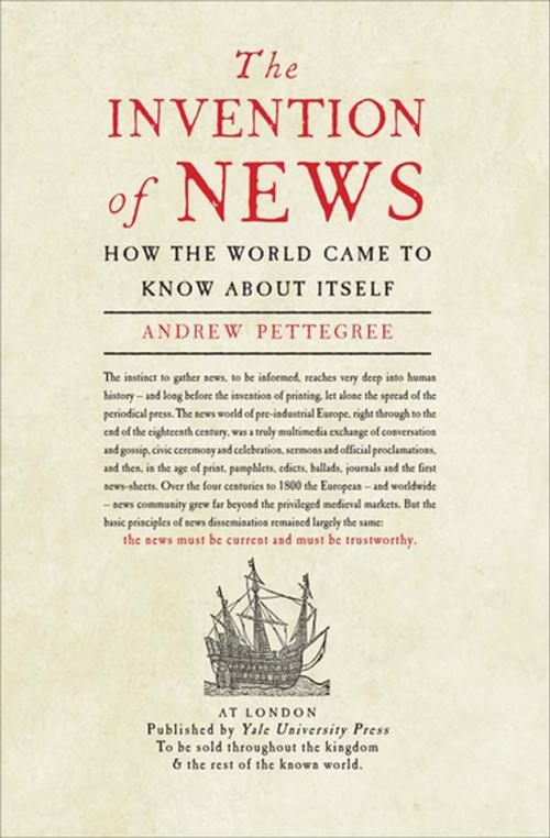 Cover of the book The Invention of News by Andrew Pettegree, Yale University Press (Ignition)
