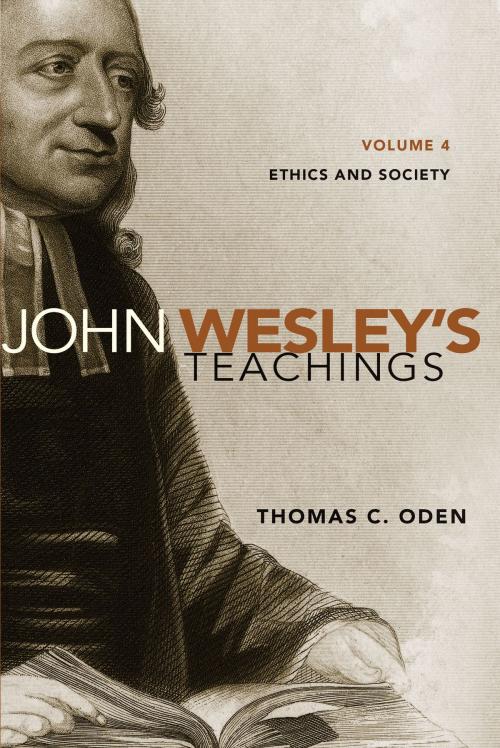 Cover of the book John Wesley's Teachings, Volume 4 by Thomas C. Oden, Zondervan Academic
