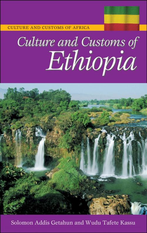 Cover of the book Culture and Customs of Ethiopia by Solomon Addis Getahun, Wudu Tafete Kassu, ABC-CLIO