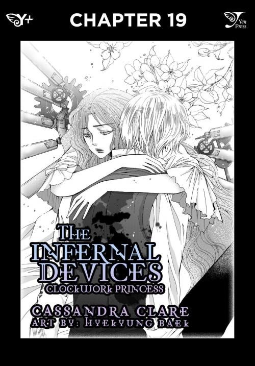 Cover of the book The Infernal Devices: Clockwork Princess, Chapter 19 by Cassandra Clare, HyeKyung Baek, Yen Press