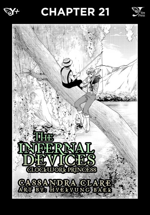 Cover of the book The Infernal Devices: Clockwork Princess, Chapter 21 by Cassandra Clare, HyeKyung Baek, Yen Press
