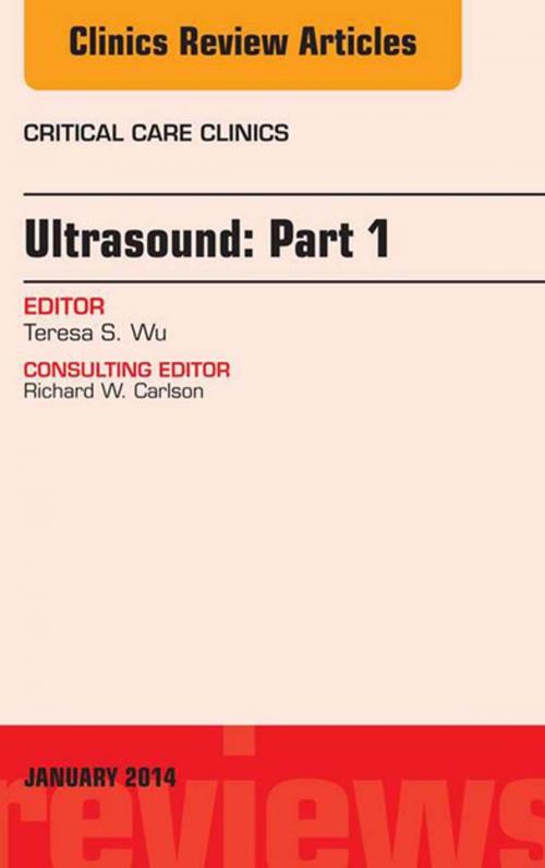 Cover of the book Ultrasound, An Issue of Critical Care Clinics, E-Book by Theresa S. Wu, MD, Elsevier Health Sciences
