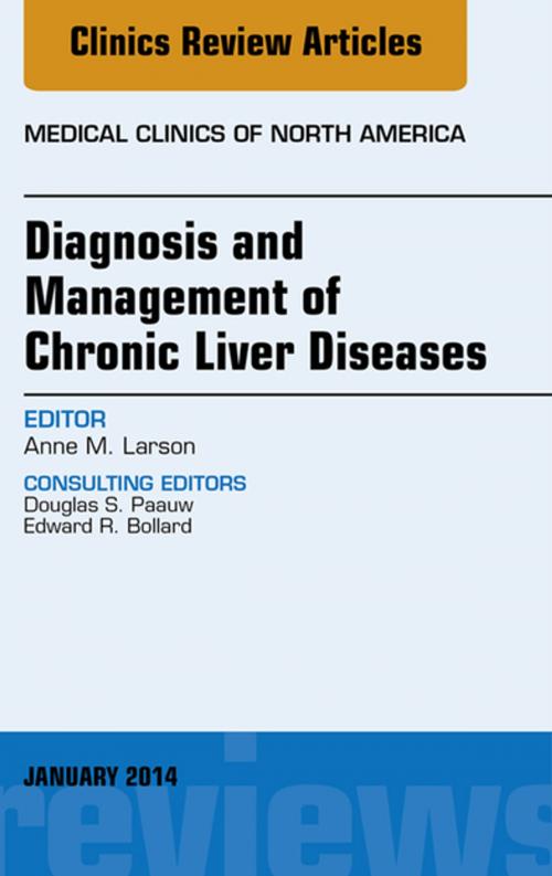 Cover of the book Diagnosis and Management of Chronic Liver Diseases, An Issue of Medical Clinics, E-Book by Anne M. Larson, Elsevier Health Sciences