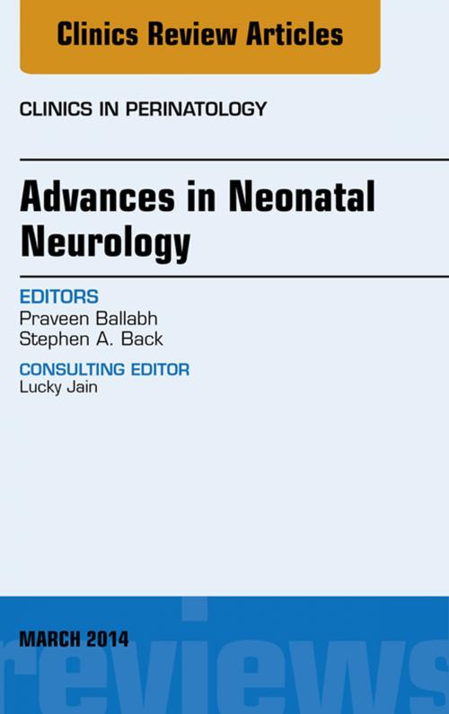 Cover of the book Advances in Neonatal Neurology, An Issue of Clinics in Perinatology, E-Book by Praveen Ballabh, MD, Elsevier Health Sciences