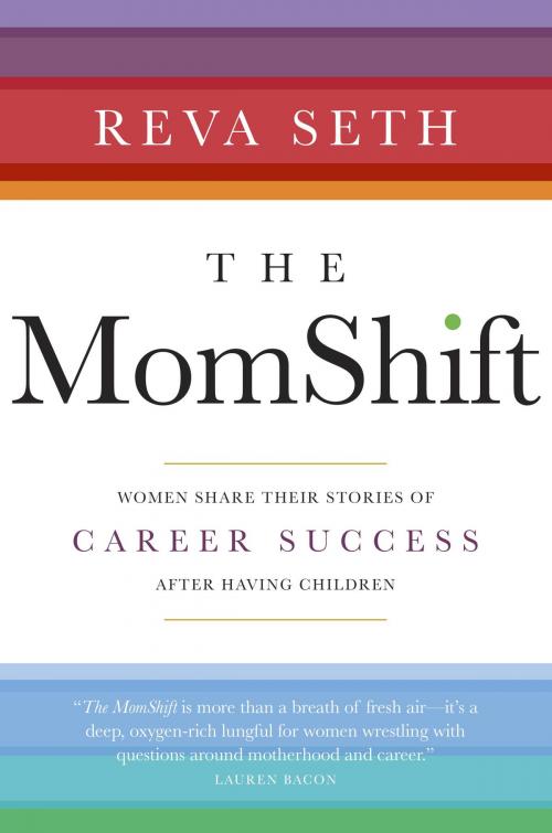 Cover of the book The MomShift by Reva Seth, Random House of Canada