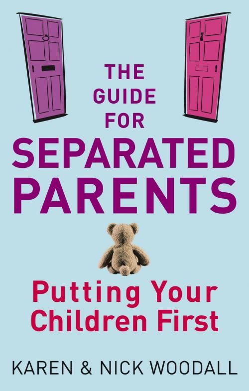 Cover of the book The Guide For Separated Parents by Karen Woodall, Nick Woodall, Little, Brown Book Group