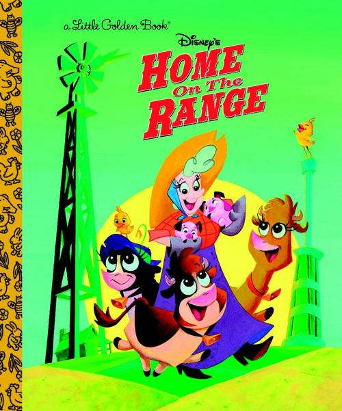 Cover of the book Home on the Range by RH Disney, Random House Children's Books