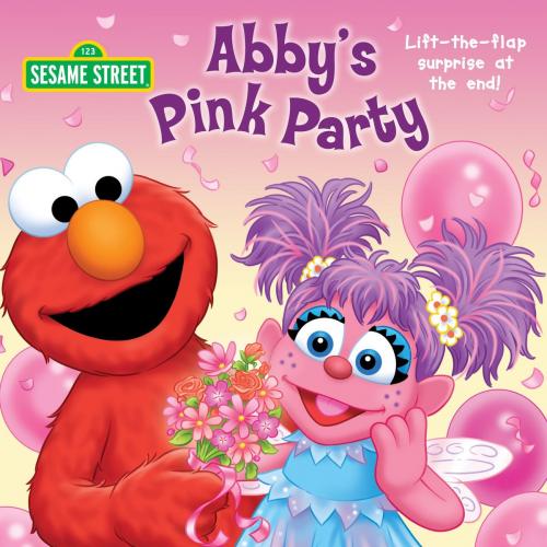 Cover of the book Abby's Pink Party (Sesame Street) by Naomi Kleinberg, Random House Children's Books