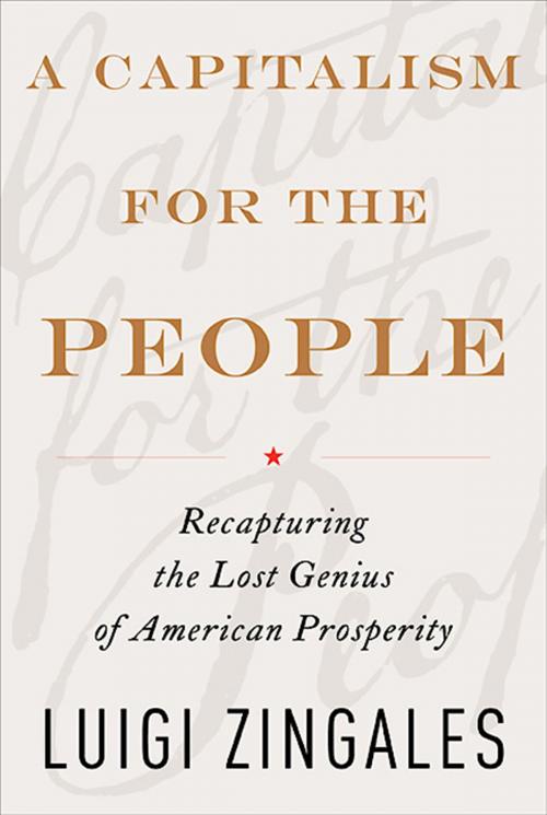 Cover of the book A Capitalism for the People by Luigi Zingales, Basic Books