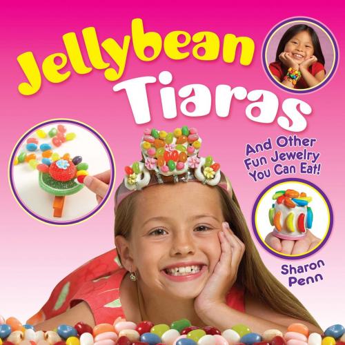 Cover of the book Jellybean Tiaras by Sharon Penn, Dover Publications
