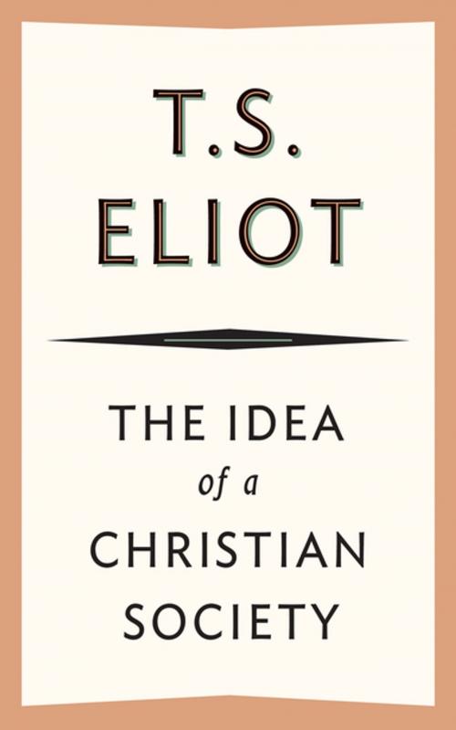 Cover of the book The Idea of a Christian Society by T. S. Eliot, Houghton Mifflin Harcourt
