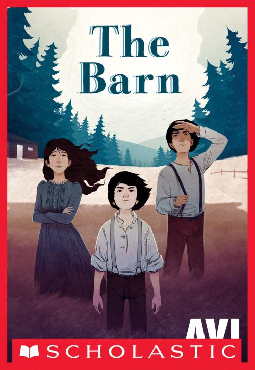 Cover of the book The Barn by Avi, Scholastic Inc.