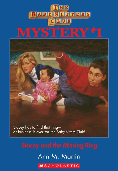 Cover of the book Stacey and the Missing Ring (The Baby-Sitters Club Mysteries #1) by Ann M. Martin, Scholastic Inc.