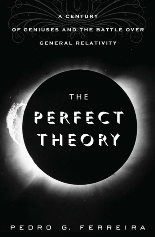 Cover of the book The Perfect Theory by Pedro G. Ferreira, Houghton Mifflin Harcourt