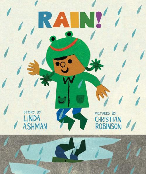 Cover of the book Rain! by Linda Ashman, HMH Books